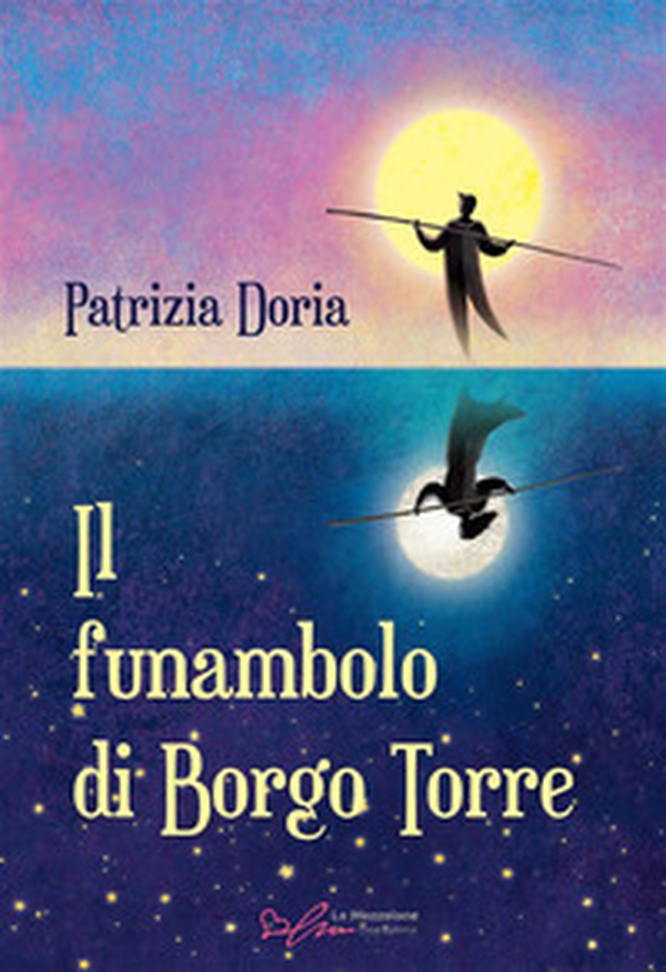 Il funambolo di Borgo Torre - Librerie.coop Il funambolo di Borgo Torre - Librerie.coop
