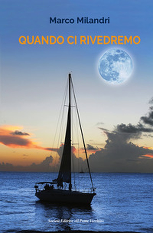 Quando ci rivedremo - Librerie.coop Quando ci rivedremo - Librerie.coop