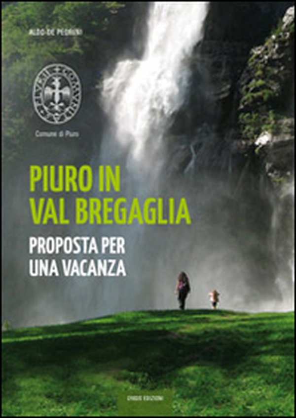 Piuro in Val Bregaglia - Librerie.coop Piuro in Val Bregaglia - Librerie.coop