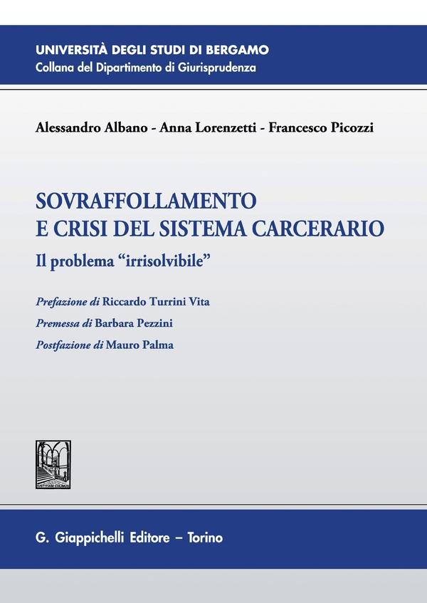 Sovraffollamento e crisi del sistema carcerario - e-Book - Librerie.coop Sovraffollamento e crisi del sistema carcerario - e-Book - Librerie.coop