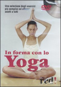 In forma con lo yoga. DVD - Librerie.coop