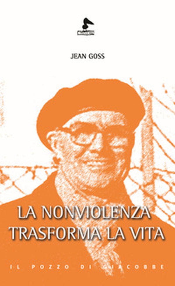 La nonviolenza trasforma la vita - Librerie.coop La nonviolenza trasforma la vita - Librerie.coop
