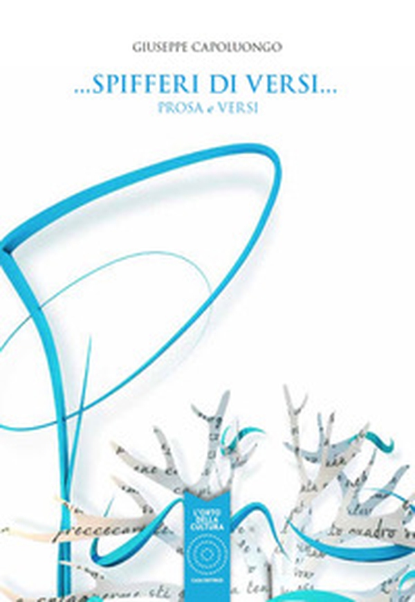 Spifferi di versi... Prosa e versi - Librerie.coop Spifferi di versi... Prosa e versi - Librerie.coop