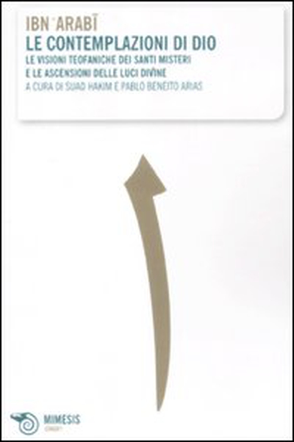 Le contemplazioni di Dio. Le visioni teofaniche dei santi misteri e le ascensioni delle luci divine - Librerie.coop Le contemplazioni di Dio. Le visioni teofaniche dei santi misteri e le ascensioni delle luci divine - Librerie.coop