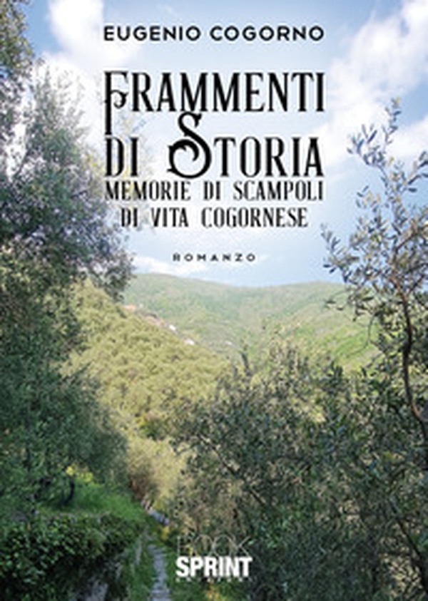 Frammenti di storia. Memorie di scampoli di vita cogornese - Librerie.coop Frammenti di storia. Memorie di scampoli di vita cogornese - Librerie.coop