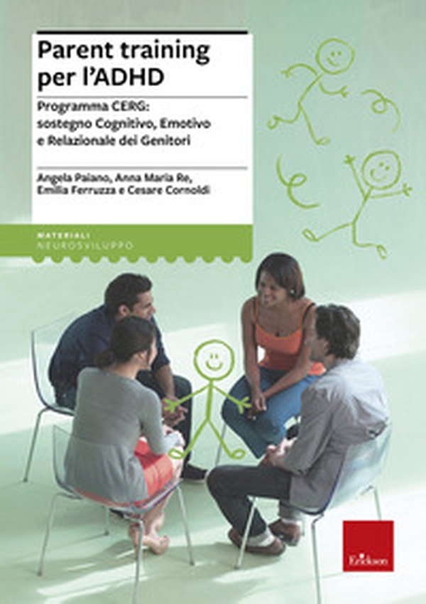 Parent training per l'ADHD. Programma CERG: sostegno cognitivo, emotivo e relazionale dei genitori - Librerie.coop Parent training per l'ADHD. Programma CERG: sostegno cognitivo, emotivo e relazionale dei genitori - Librerie.coop