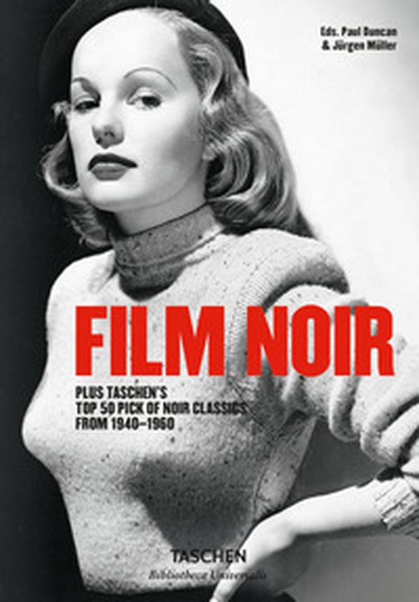 Film noir. Plus Taschen's top 50 pick of noir classics from 1940-1960 - Librerie.coop Film noir. Plus Taschen's top 50 pick of noir classics from 1940-1960 - Librerie.coop