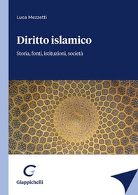 Diritto islamico. Storia, fonti, istituzioni, società - Librerie.coop