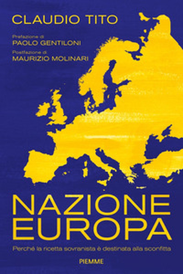 Nazione Europa. Perché la ricetta sovranista è destinata alla sconfitta - Librerie.coop Nazione Europa. Perché la ricetta sovranista è destinata alla sconfitta - Librerie.coop