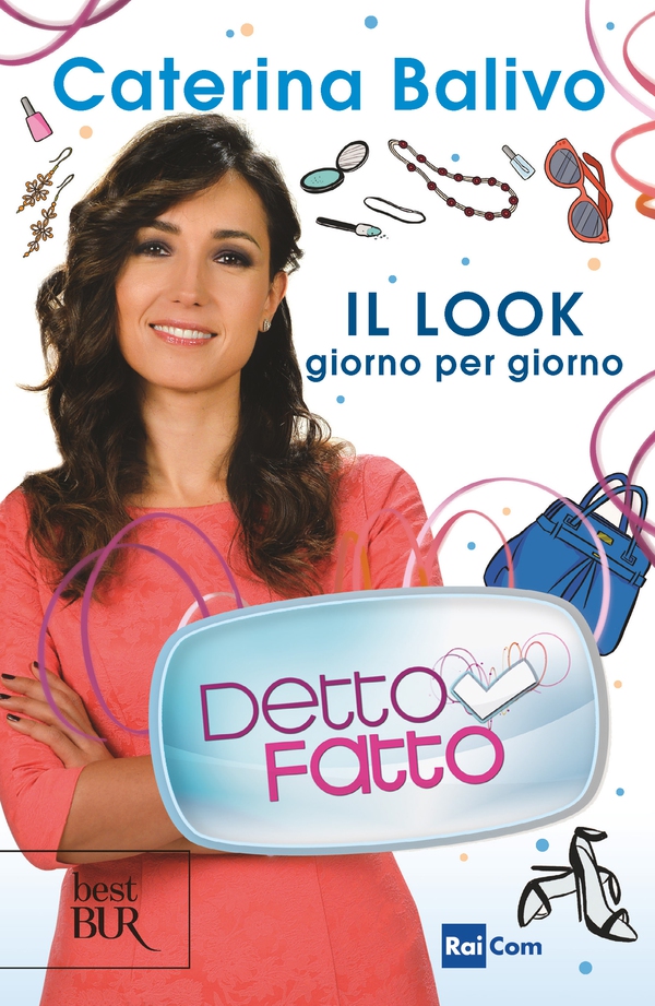 Detto fatto. Il look giorno per giorno - Librerie.coop Detto fatto. Il look giorno per giorno - Librerie.coop