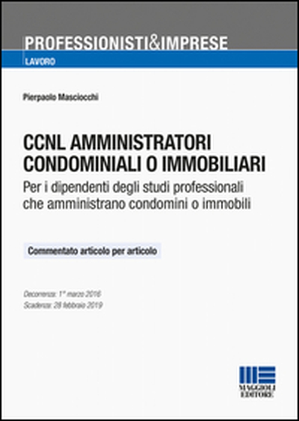 CCNL amministratori condominiali o immobiliari. Per i dipendenti degli studi professionali che amministrano condomini o immobili - Librerie.coop CCNL amministratori condominiali o immobiliari. Per i dipendenti degli studi professionali che amministrano condomini o immobili - Librerie.coop