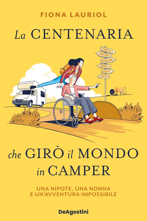 La centenaria che girò il mondo in camper - Librerie.coop La centenaria che girò il mondo in camper - Librerie.coop