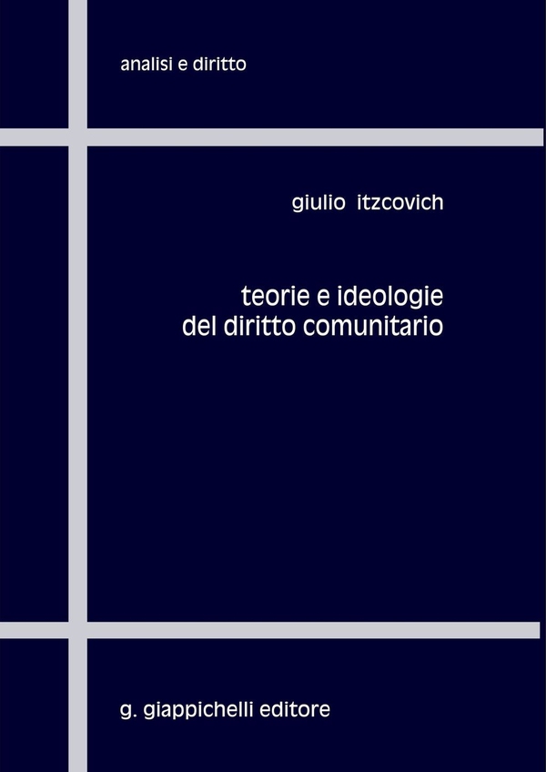 Teorie e ideologie del diritto comunitario - Librerie.coop Teorie e ideologie del diritto comunitario - Librerie.coop