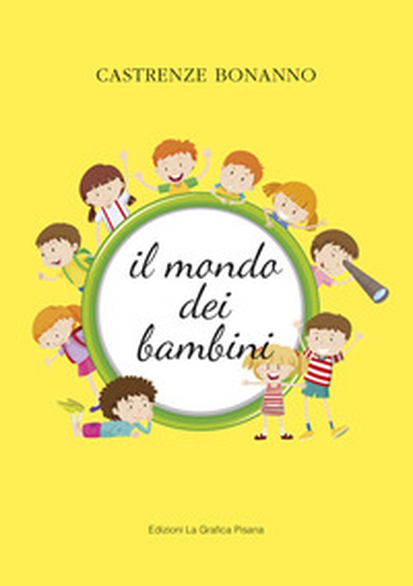 Il mondo dei bambini - Librerie.coop Il mondo dei bambini - Librerie.coop