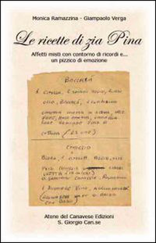 Le ricette di zia Pina. Affetti misti con contorno di ricordi e... Un pizzico di emozione - Librerie.coop Le ricette di zia Pina. Affetti misti con contorno di ricordi e... Un pizzico di emozione - Librerie.coop