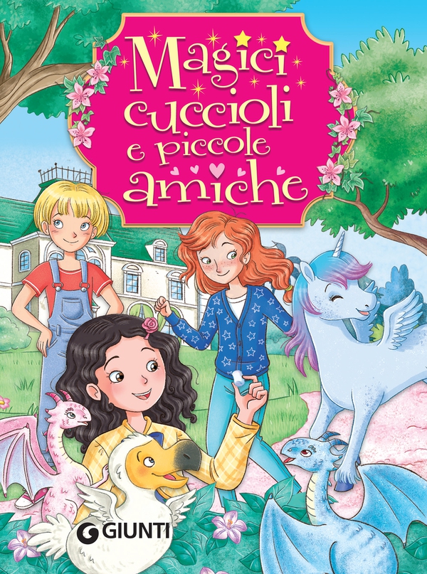 Magici cuccioli e piccole amiche - Librerie.coop Magici cuccioli e piccole amiche - Librerie.coop