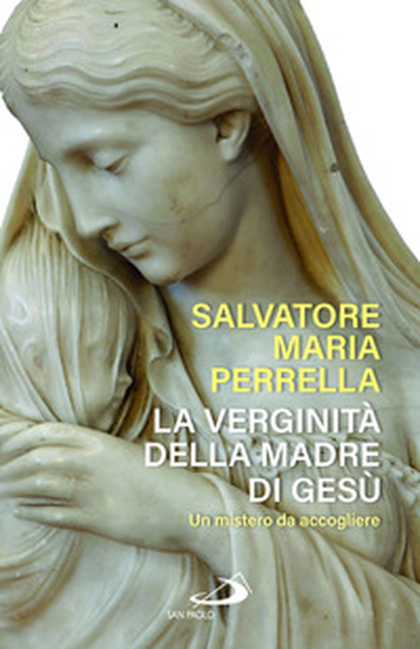 La verginità della madre di Gesù. Un mistero da accogliere - Librerie.coop La verginità della madre di Gesù. Un mistero da accogliere - Librerie.coop