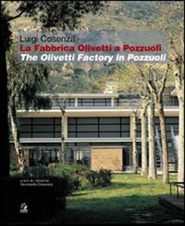 La fabbrica Olivetti di Pozzuoli/The Olivetti factory in Pozzuoli - Librerie.coop La fabbrica Olivetti di Pozzuoli/The Olivetti factory in Pozzuoli - Librerie.coop