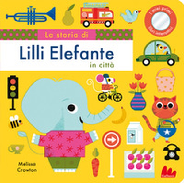 La storia di Lilli elefante in città - Librerie.coop La storia di Lilli elefante in città - Librerie.coop