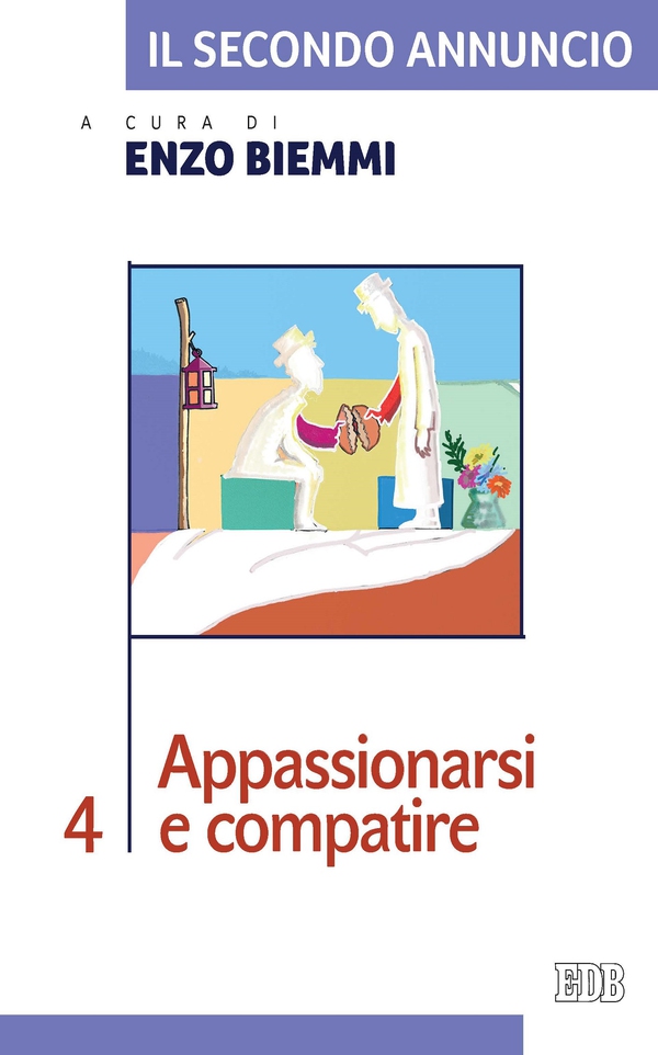 Il Secondo annuncio 4. Appassionarsi e compatire - Librerie.coop Il Secondo annuncio 4. Appassionarsi e compatire - Librerie.coop