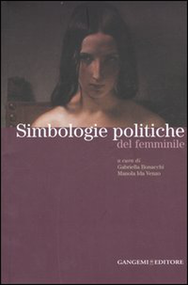 Simbologie politiche del femminile. Catalogo della mostra - Librerie.coop Simbologie politiche del femminile. Catalogo della mostra - Librerie.coop