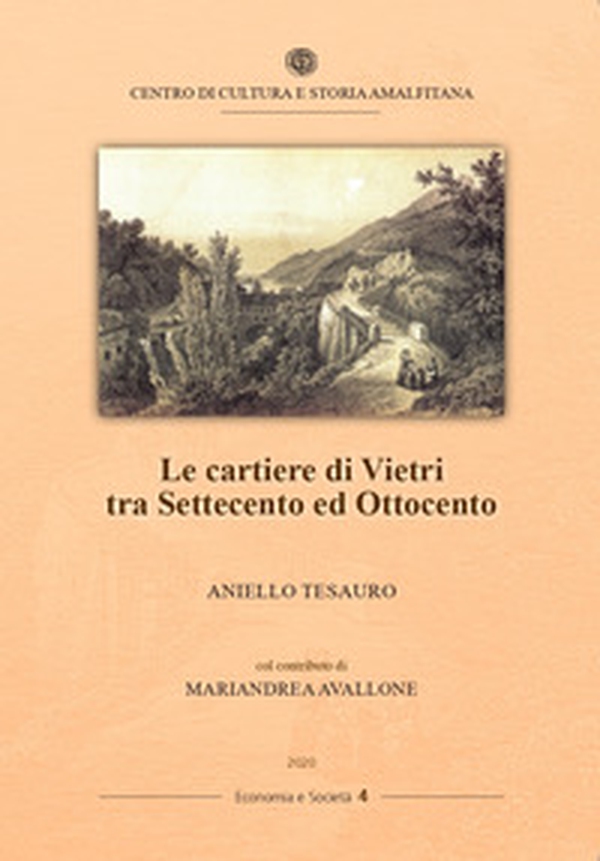 Le cartiere di Vietri tra Settecento ed Ottocento - Librerie.coop Le cartiere di Vietri tra Settecento ed Ottocento - Librerie.coop