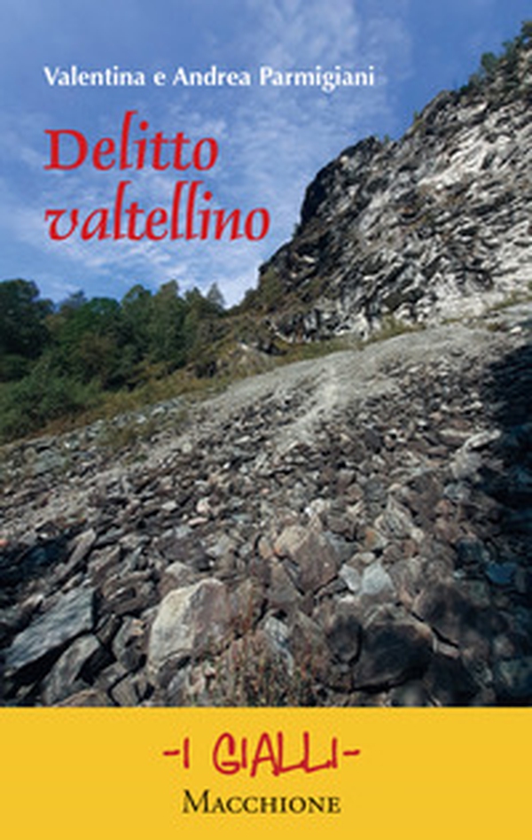 Delitto valtellino - Librerie.coop Delitto valtellino - Librerie.coop