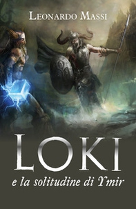 Loki e la solitudine di Ymir - Librerie.coop