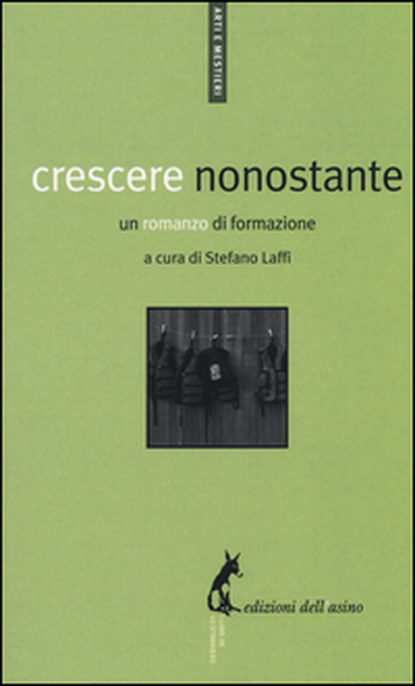 Crescere nonostante. Un romanzo di formazione - Librerie.coop Crescere nonostante. Un romanzo di formazione - Librerie.coop