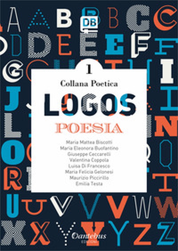 Logos. Collana poetica - Librerie.coop Logos. Collana poetica - Librerie.coop