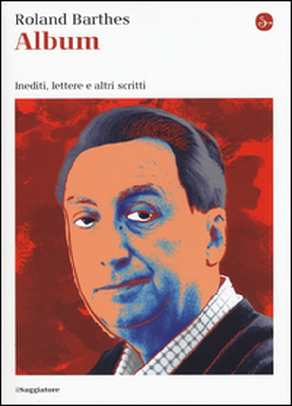 Album. Inediti, lettere e altri scritti - Librerie.coop Album. Inediti, lettere e altri scritti - Librerie.coop