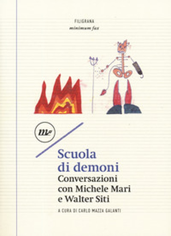 Scuola di demoni. Conversazioni con Michele Mari e Walter Siti - Librerie.coop Scuola di demoni. Conversazioni con Michele Mari e Walter Siti - Librerie.coop