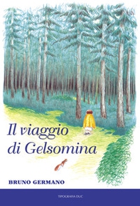 Il viaggio di Gelsomina - Librerie.coop