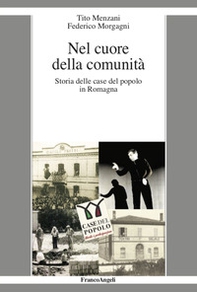Nel cuore della comunità. Storia delle case del popolo in Romagna - Librerie.coop