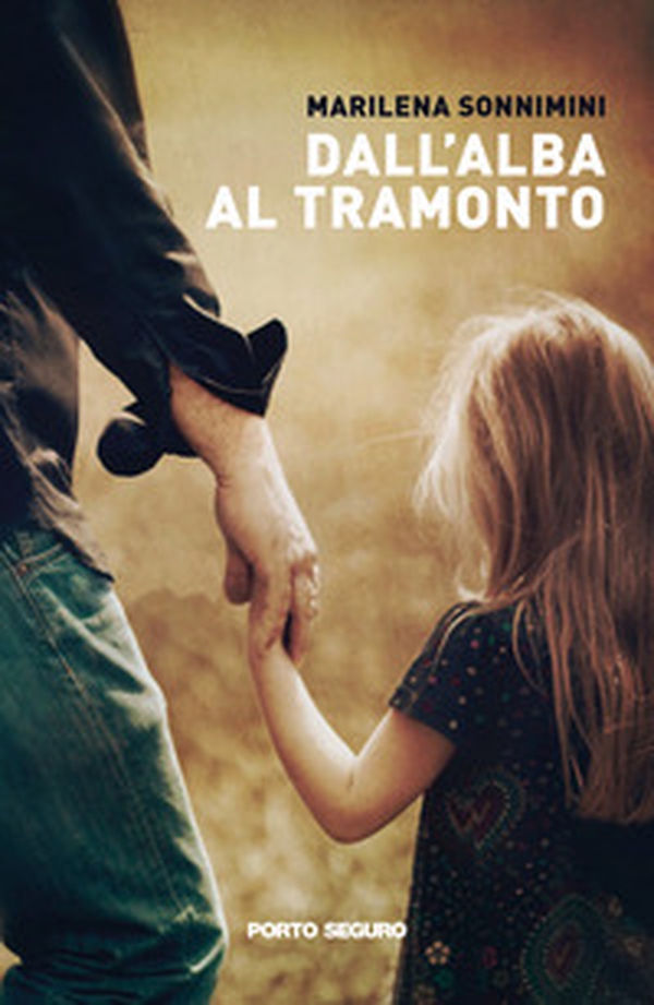 Dall'alba al tramonto - Librerie.coop Dall'alba al tramonto - Librerie.coop