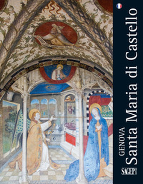 Genova. Santa Maria di Castello. Ediz. francese - Librerie.coop Genova. Santa Maria di Castello. Ediz. francese - Librerie.coop