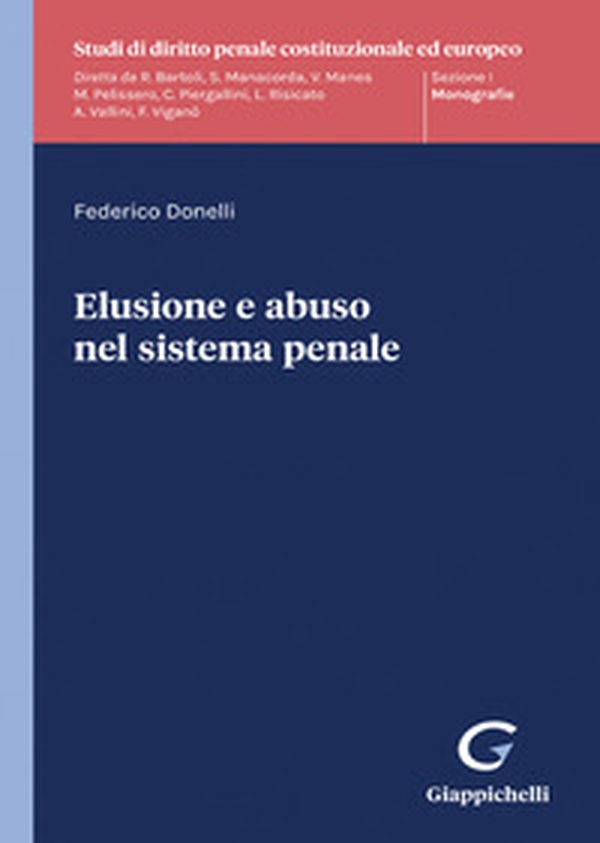 Elusione e abuso nel sistema penale - Librerie.coop Elusione e abuso nel sistema penale - Librerie.coop