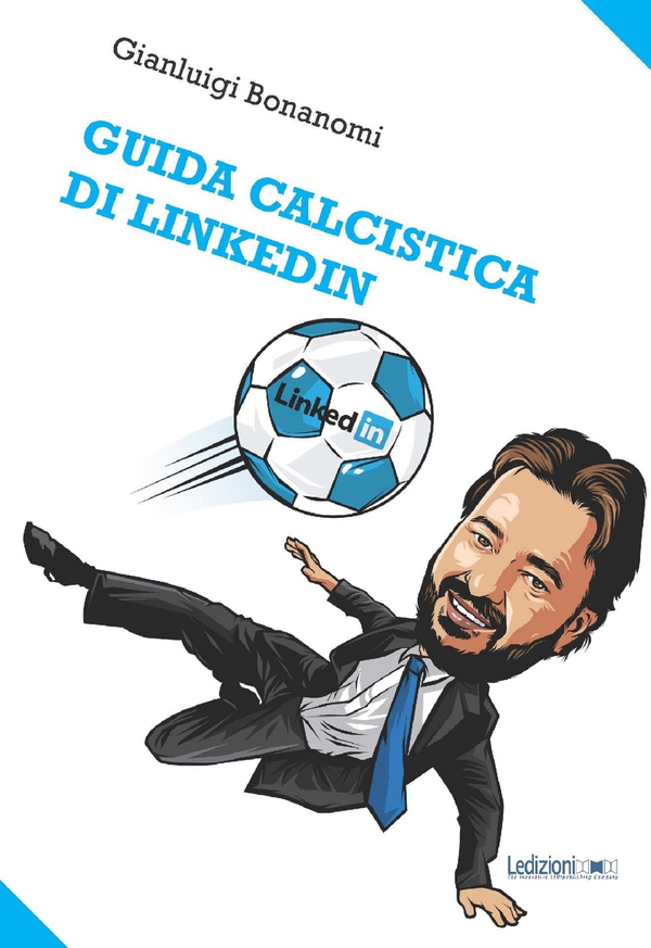 Guida calcistica di LinkedIn - Librerie.coop Guida calcistica di LinkedIn - Librerie.coop