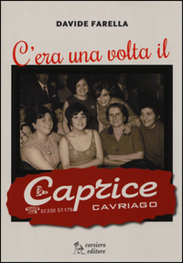 C'era una volta il Caprice - Librerie.coop C'era una volta il Caprice - Librerie.coop