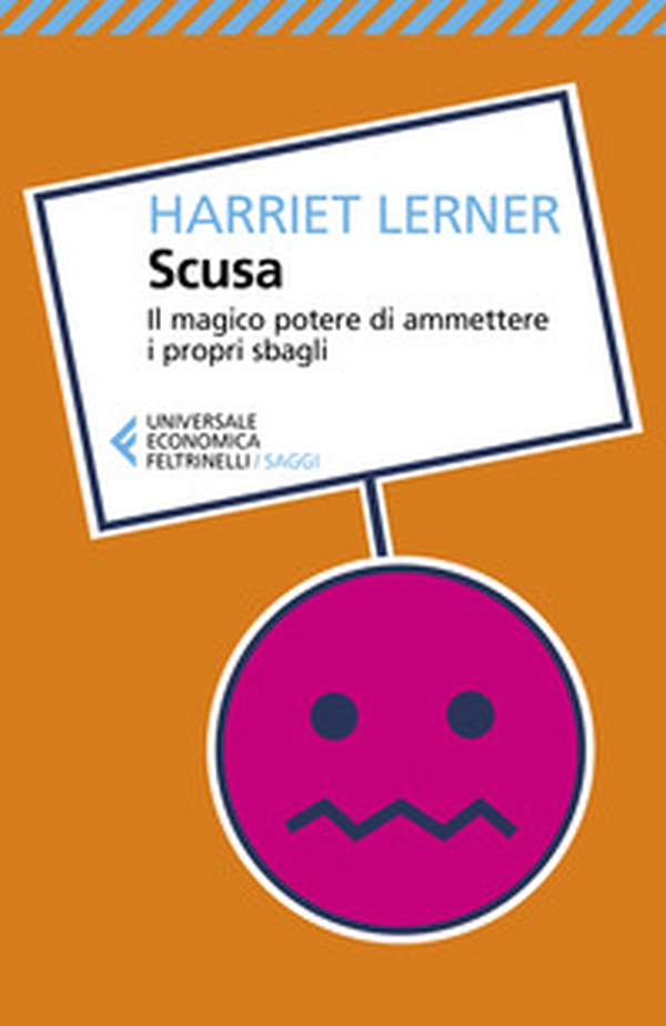 Scusa. Il magico potere di ammettere i propri sbagli - Librerie.coop Scusa. Il magico potere di ammettere i propri sbagli - Librerie.coop