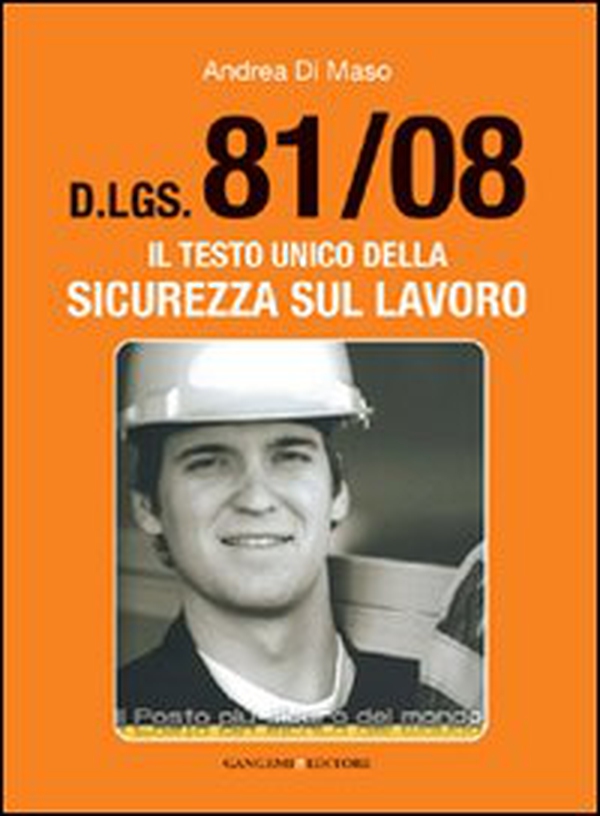 Dlgs 81/2008. Il testo unico della sicurezza sul lavoro - Librerie.coop Dlgs 81/2008. Il testo unico della sicurezza sul lavoro - Librerie.coop