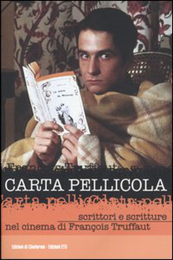 Carta pellicola. Scrittori e scritture nel cinema di François Truffaut - Librerie.coop Carta pellicola. Scrittori e scritture nel cinema di François Truffaut - Librerie.coop