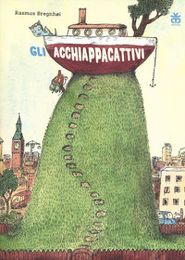 Gli acchiappacattivi - Librerie.coop Gli acchiappacattivi - Librerie.coop