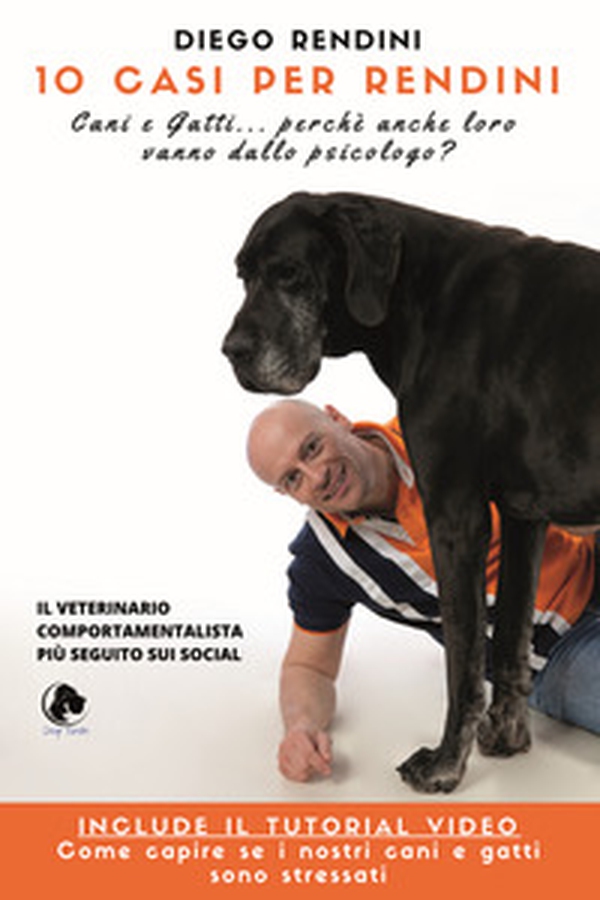 10 casi per Rendini. Cani e gatti... perché anche loro vanno dallo psicologo? - Librerie.coop 10 casi per Rendini. Cani e gatti... perché anche loro vanno dallo psicologo? - Librerie.coop
