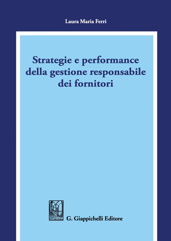 Strategie e performance della gestione responsabile dei fornitori - Librerie.coop Strategie e performance della gestione responsabile dei fornitori - Librerie.coop