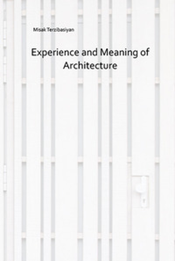 Experience and meaning of architecture - Librerie.coop Experience and meaning of architecture - Librerie.coop
