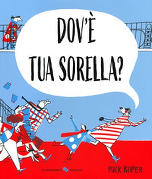 Dov'è tua sorella? - Librerie.coop Dov'è tua sorella? - Librerie.coop