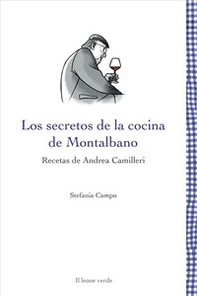 Los secretos de la cocina de Montalbano. Recetas de Andrea Camilleri - Librerie.coop