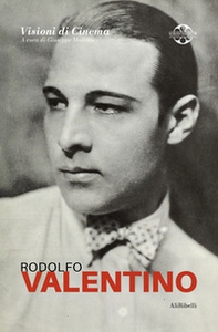 Rodolfo Valentino: Quaderni di Visioni Corte Film Festival - Librerie.coop