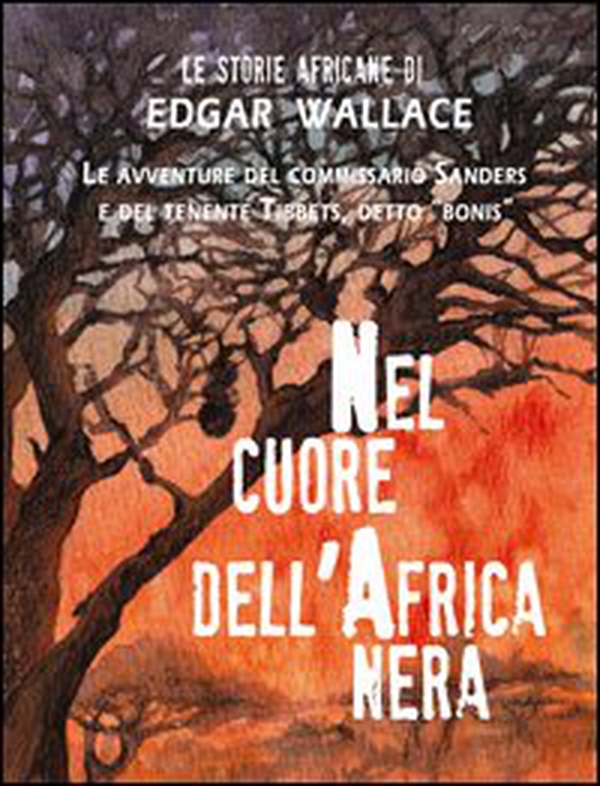 Nel cuore dell'Africa nera - Librerie.coop Nel cuore dell'Africa nera - Librerie.coop